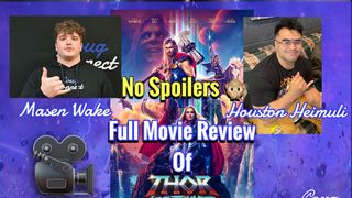 Houston Heimuli and Masen Wake Thor Love and Thunder Full Review No Spoilers