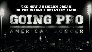 Going Pro: American Soccer - Trailer