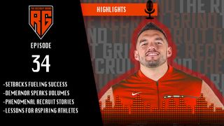 Overcoming Setbacks, Demeanor, and Triumphs: Recruit Chronicles | The Recruit Grind Podcast