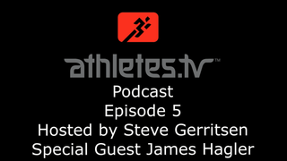 Athletes TV Podcast - Episode 5 with Guest James Hagler