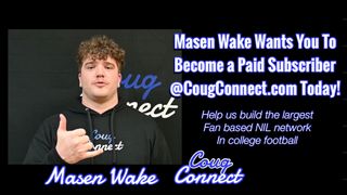Masen Wake wants you to Subscribe @CougConnect.com- Subscriber money is used for player's NIL deals