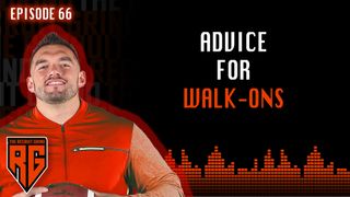 Advice for Walk-ons