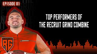 Top Performers of The Recruit Grind Combine