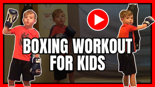 Fun and Simple Boxing Workout For Parents and Kids