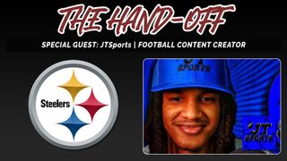 The Hand-Off with Special Guest JT Sports, Football/Steelers Content Creator