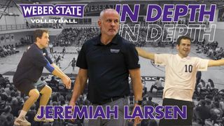 Weber State Volleyball In-Depth Episode 1: Jeremiah Larsen